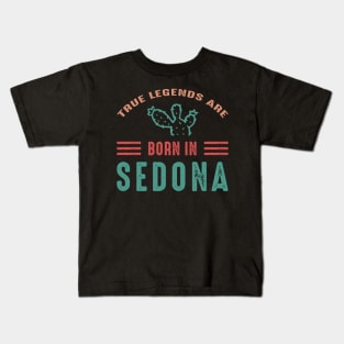 Legends are born in Sedona Arizona Kids T-Shirt